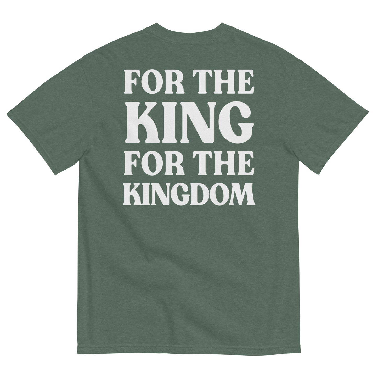 For The King Comfort Colors T Shirt