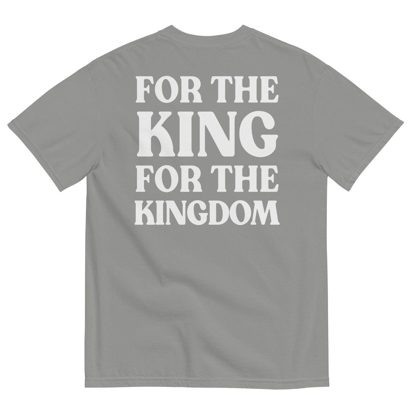 For The King Comfort Colors T Shirt