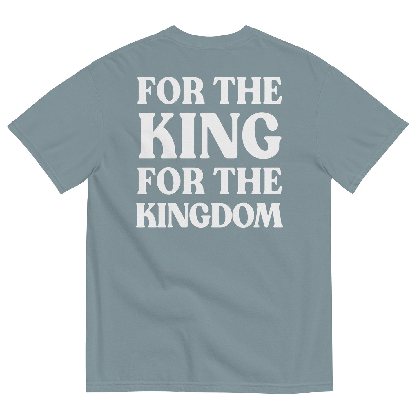 For The King Comfort Colors T Shirt