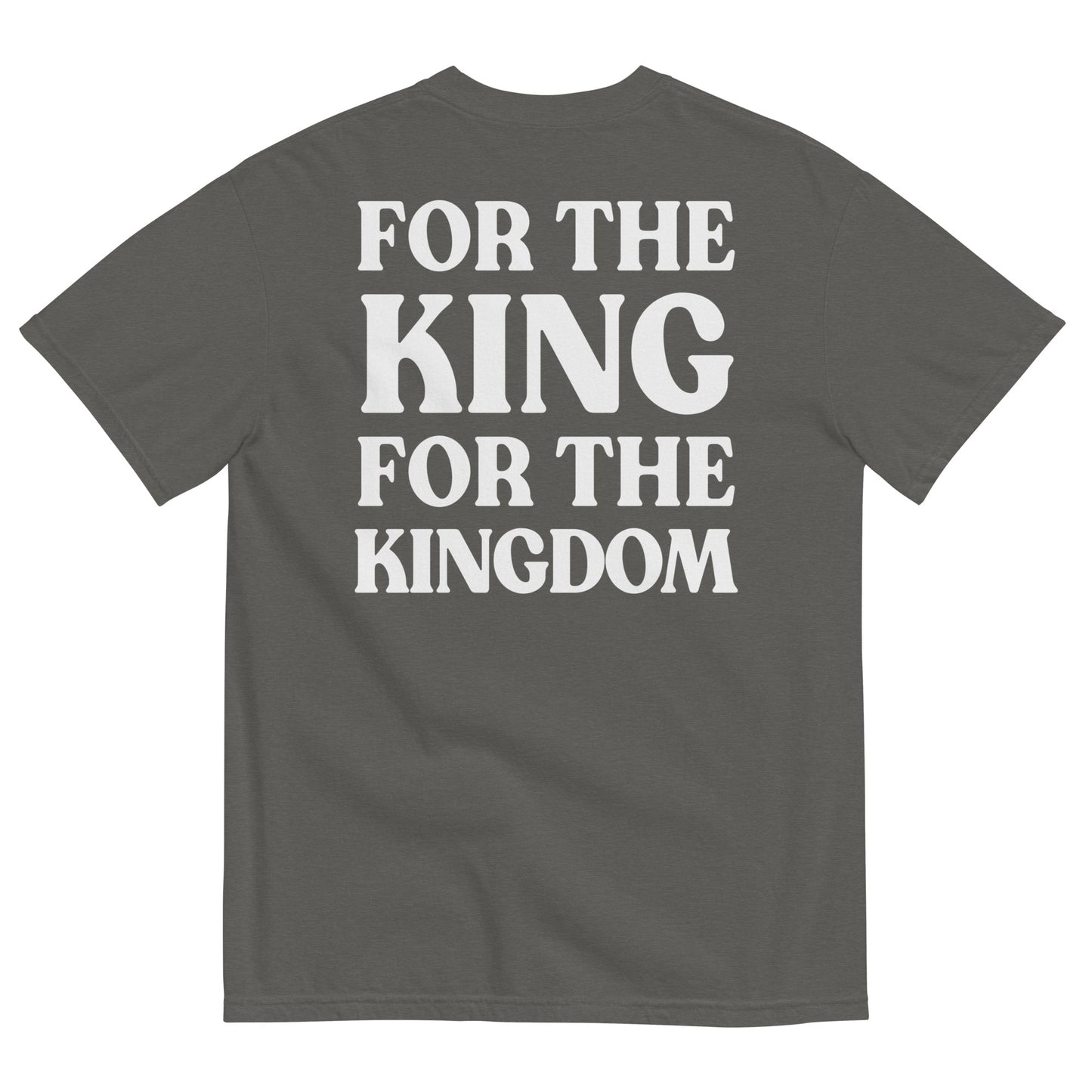For The King Comfort Colors T Shirt