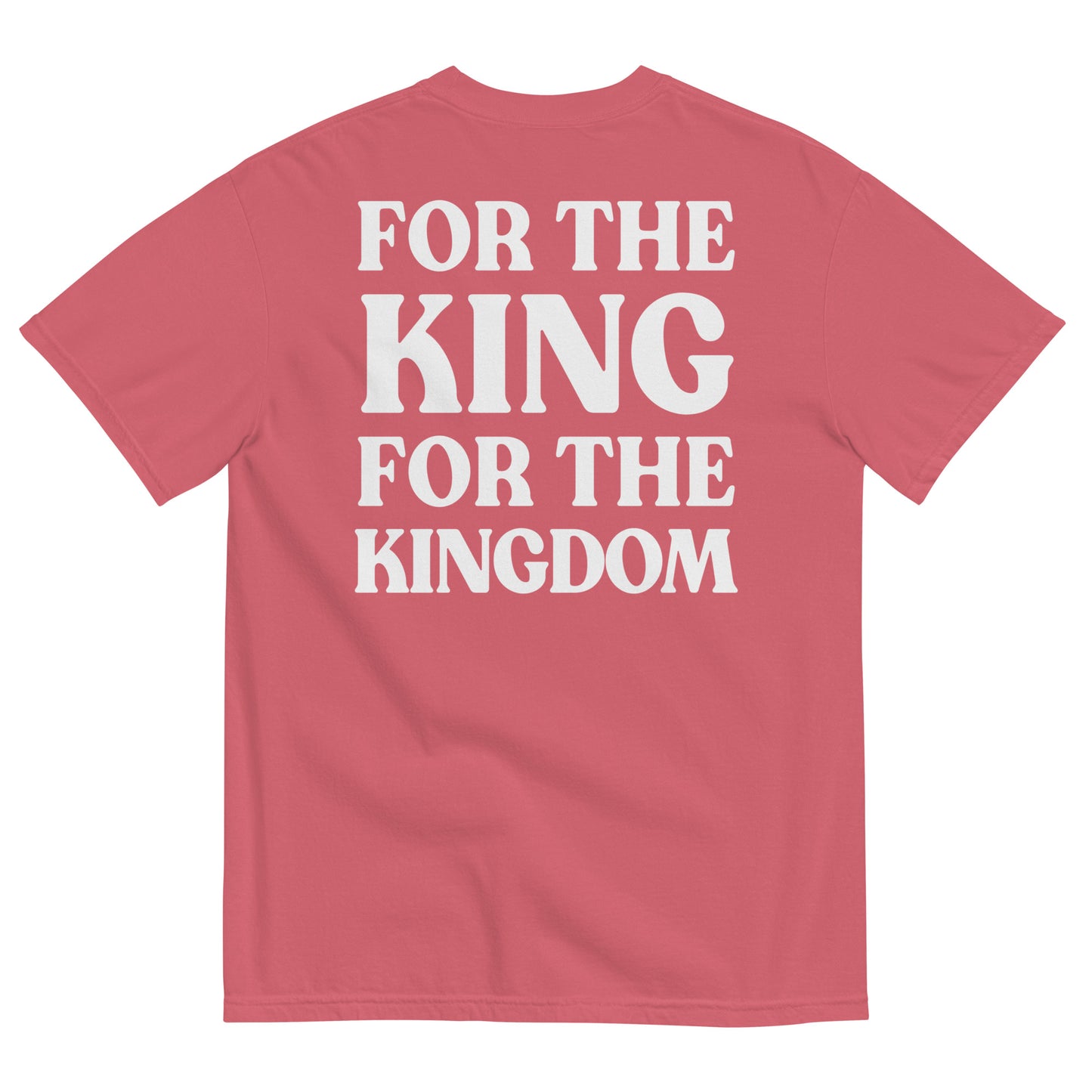 For The King Comfort Colors T Shirt