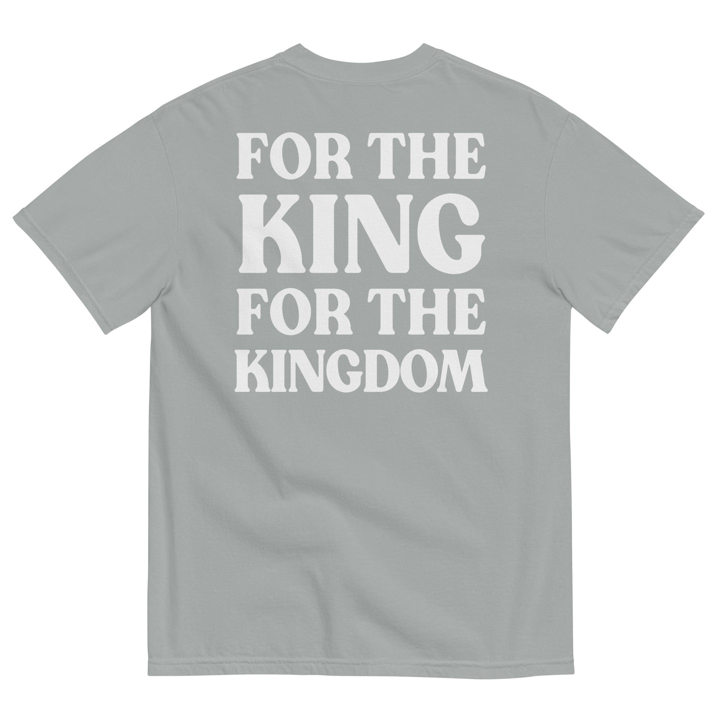 For The King Comfort Colors T Shirt